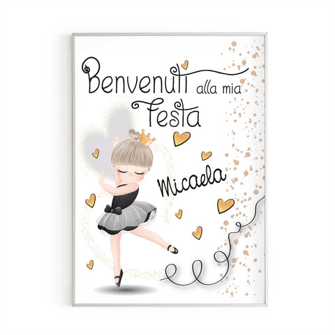 Cartellone benvenuto Welcome festa di compleanno tema ballerina Modello codice: PB 29 C